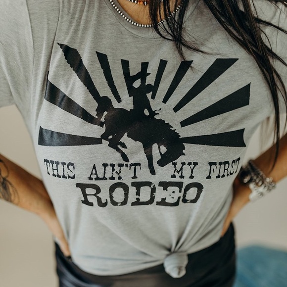 Whiskey Kiss Tops - AIN’T MY FIRST RODEO Graphic Tee